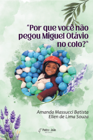 Por que você não pegou Miguel Otávio no colo?