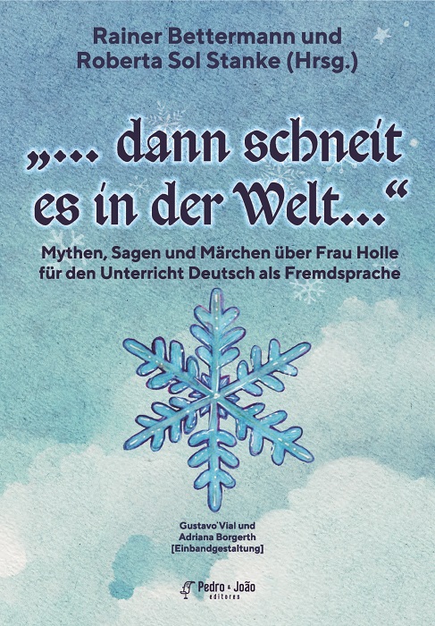 „… dann schneit es in der Welt…“ Mythen, Sagen und Märchen über Frau Holle für den Unterricht Deutsch als Fremdsprache