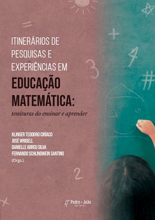 Itinerários de pesquisas e experiências em educação matemática: tessituras do ensinar e aprender