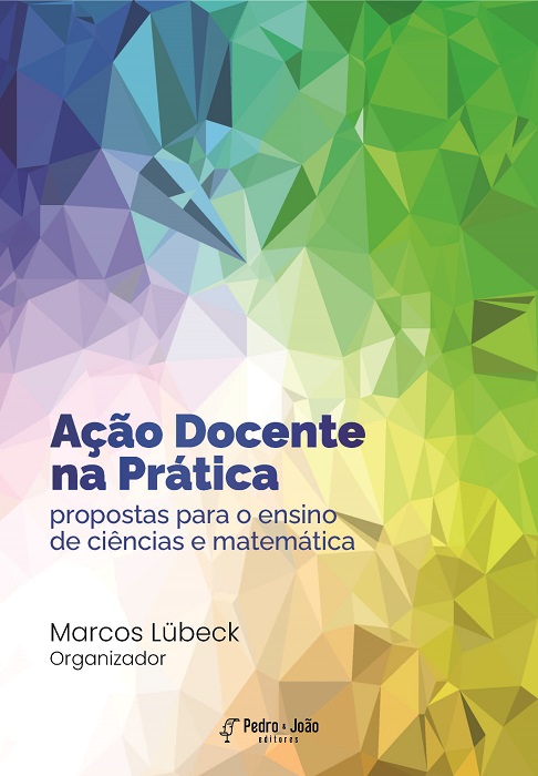 Ação Docente na Prática: propostas para o ensino de Ciências e Matemática
