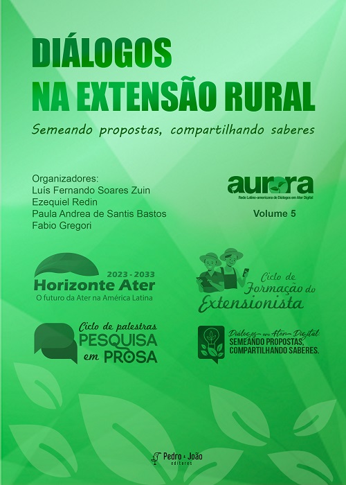 Diálogos na extensão rural: semeando propostas, compartilhando saberes. Vol. 5