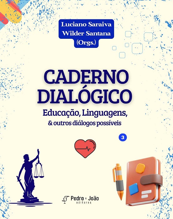 Caderno dialógico: Educação, Linguagens & outros diálogos possíveis. Vol. 3