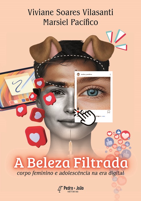 A beleza filtrada: corpo feminino e adolescência na era digital
