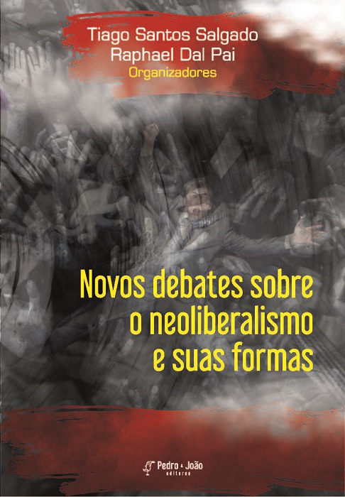 Novos debates sobre o neoliberalismo e suas formas