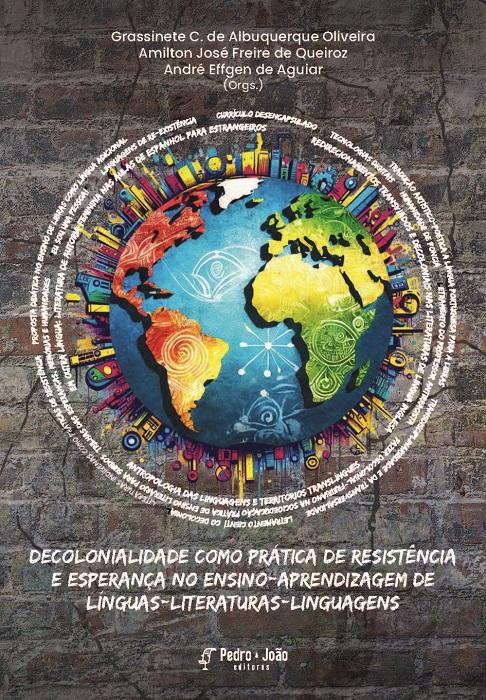 Decolonialidade como prática de resistência e esperança no ensinoaprendizagem de línguas-literaturas-linguagens