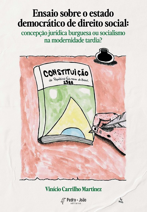 Ensaio sobre o estado democrático de direito social: concepção jurídica burguesa ou socialismo na modernidade tardia?
