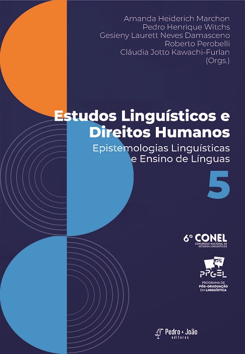Estudos Linguísticos e Direitos Humanos: epistemologias linguísticas e ensino de línguas. Vol. 5