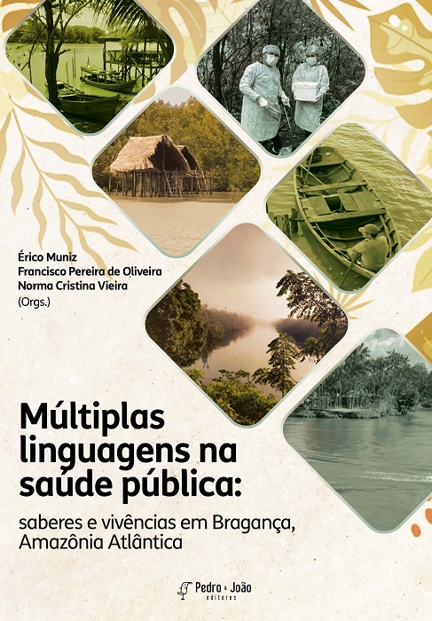 Múltiplas linguagens na saúde pública: saberes e vivências em Bragança Bragança, Amazônia Atlântica