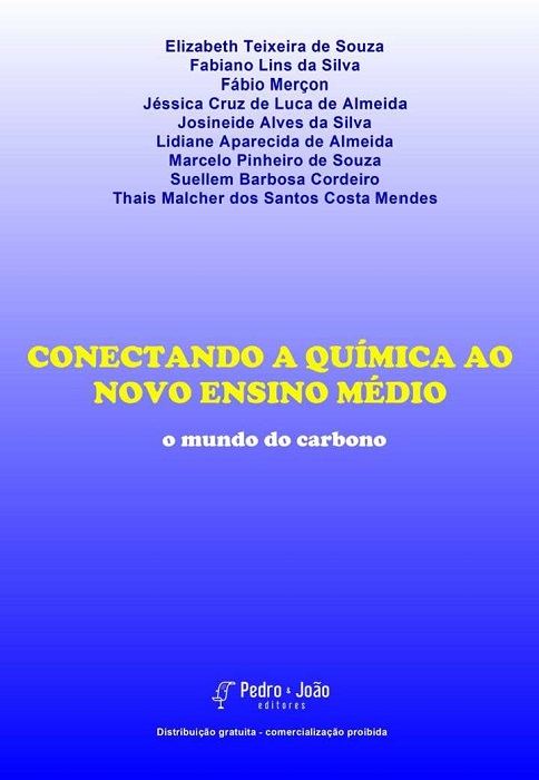 Conectando a química ao novo Ensino Médio - o mundo do carbono. 1a edição