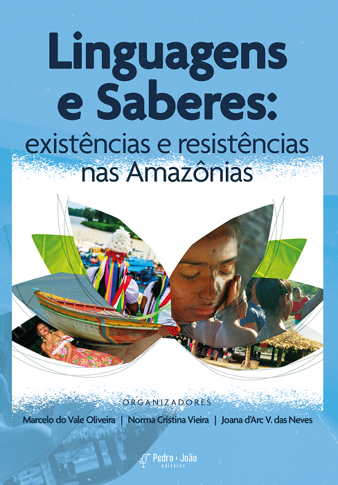 Linguagens e Saberes: existências e resistências nas Amazônias