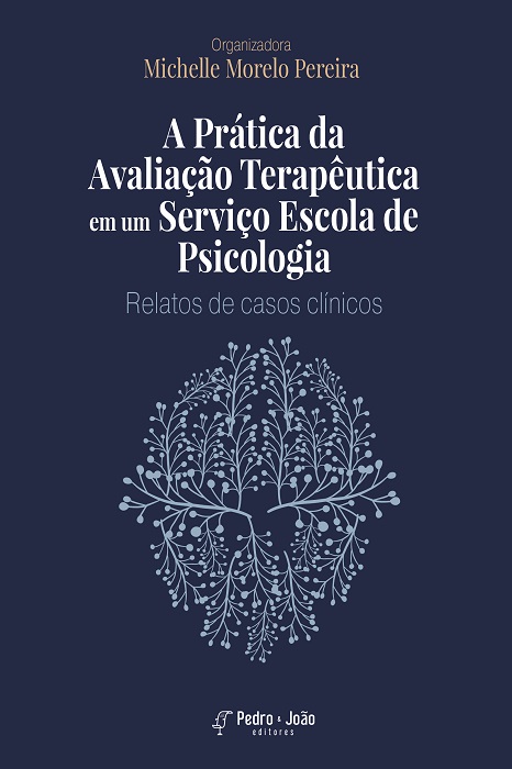 A Prática da Avaliação Terapêutica em um Serviço Escola de Psicologia: relatos de casos clínicos
