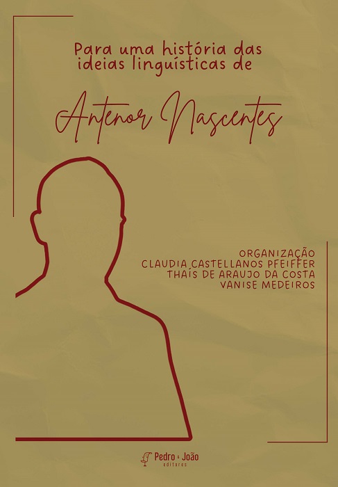 Para uma história das ideias linguísticas de Antenor Nascentes