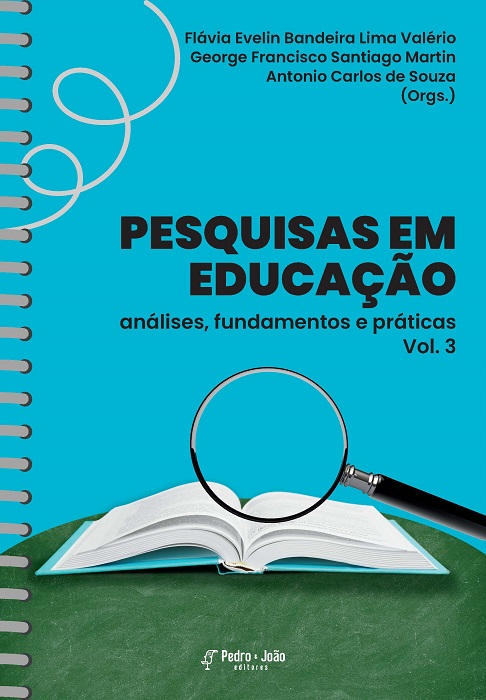 Pesquisas em Educação: análises, fundamentos e práticas. Vol. 3
