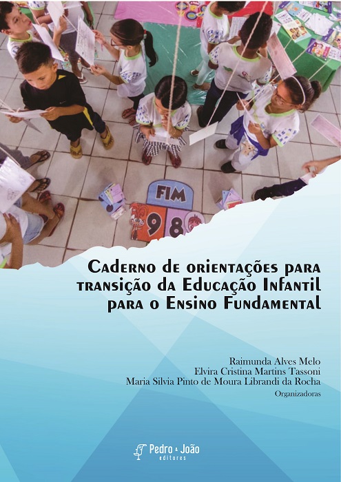 Caderno de orientações para transição da Educação Infantil para o Ensino Fundamental