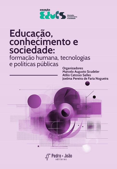 Educação, conhecimento e sociedade: formação humana, tecnologias e políticas públicas