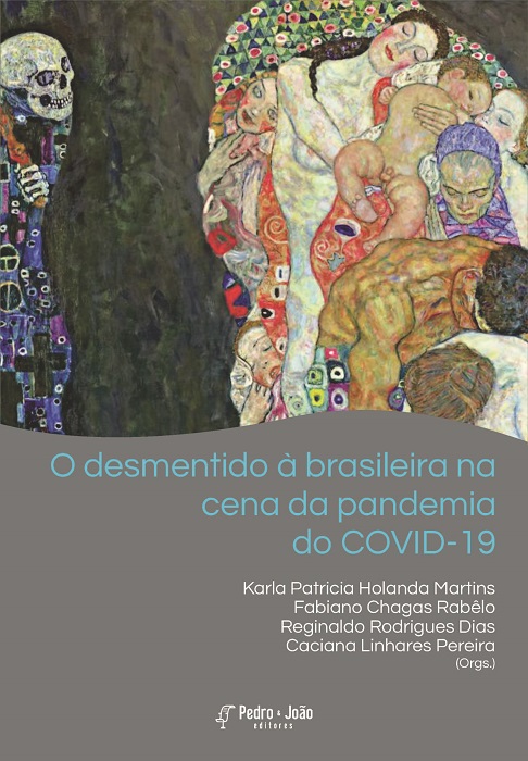 O desmentido à brasileira na cena da pandemia do COVID-19