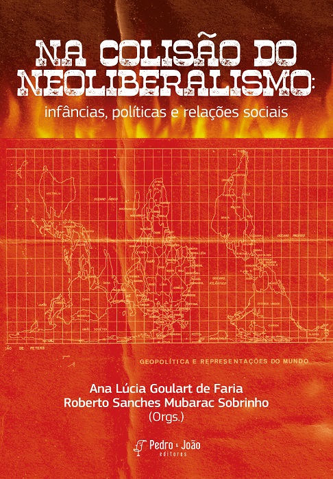 Na colisão do Neoliberalismo: infâncias, políticas e relações sociais