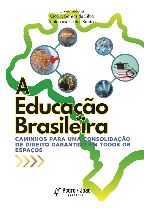 A educação brasileira: caminhos para uma consolidação de direito garantido em todos os espaços