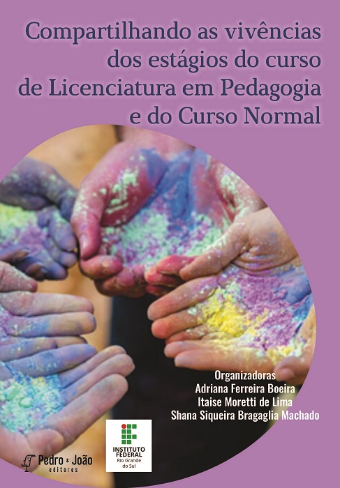 Compartilhando as vivências dos estágios do curso de Licenciatura em Pedagogia e do Curso Normal