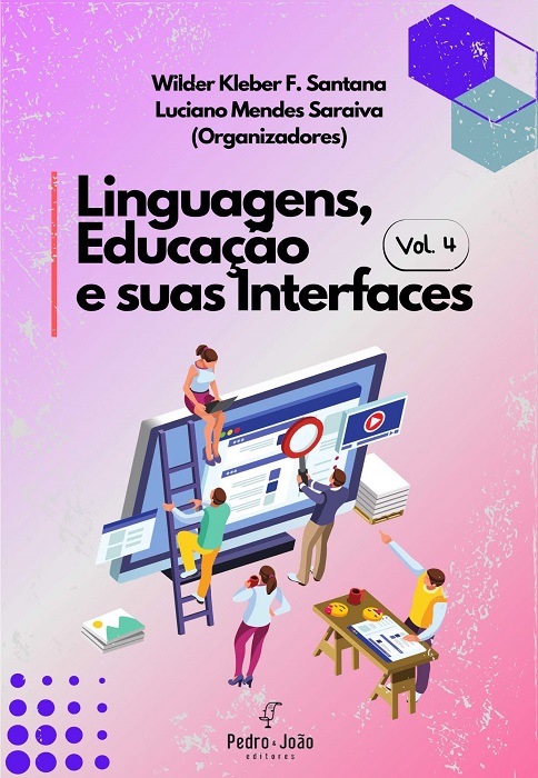 Linguagens, Educação e suas Interfaces. Vol. 4