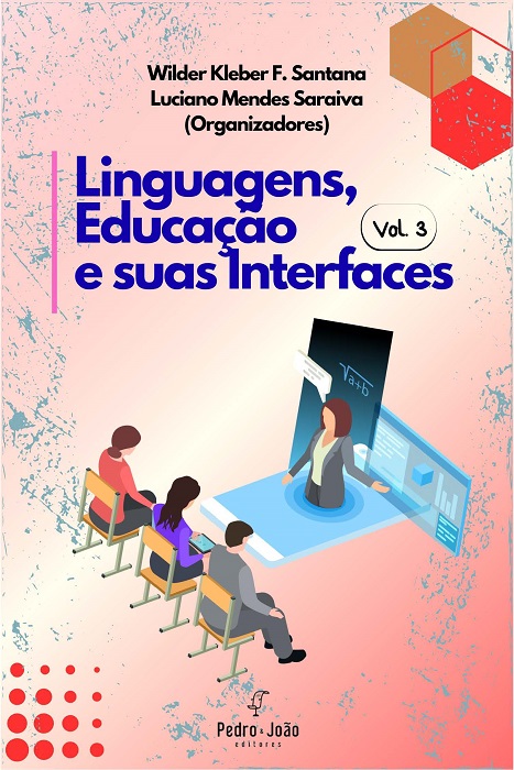 Linguagens, Educação e suas Interfaces. Vol. 3