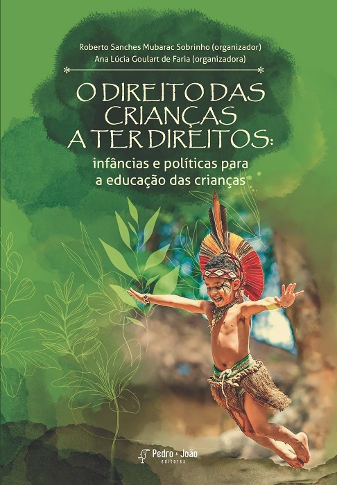 O direito das crianças a ter direitos: infâncias e políticas para a educação das crianças