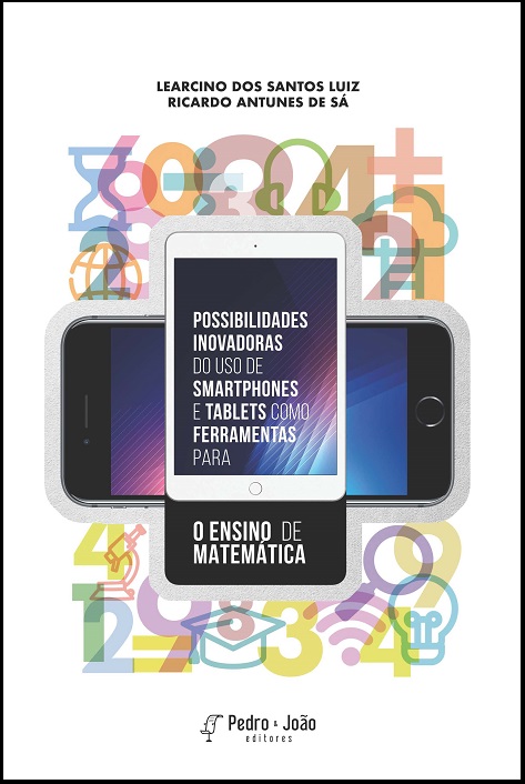 Possibilidades inovadoras do uso de Smartphones e tablets como ferramentas para o ensino de Matemática