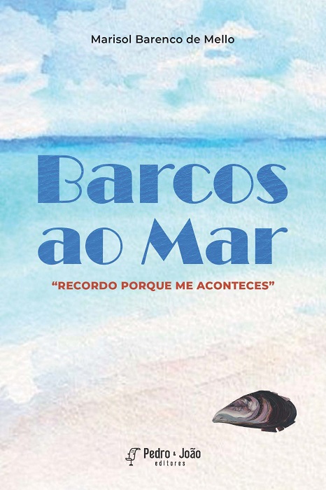 Barcos ao mar: “recordo porque me aconteces”