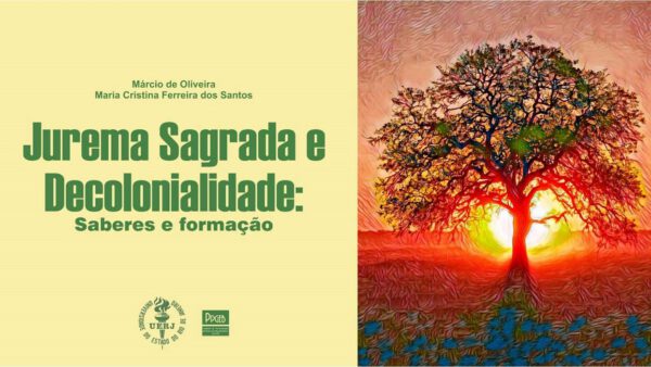 Jurema Sagrada e Decolonialidade: saberes e formação