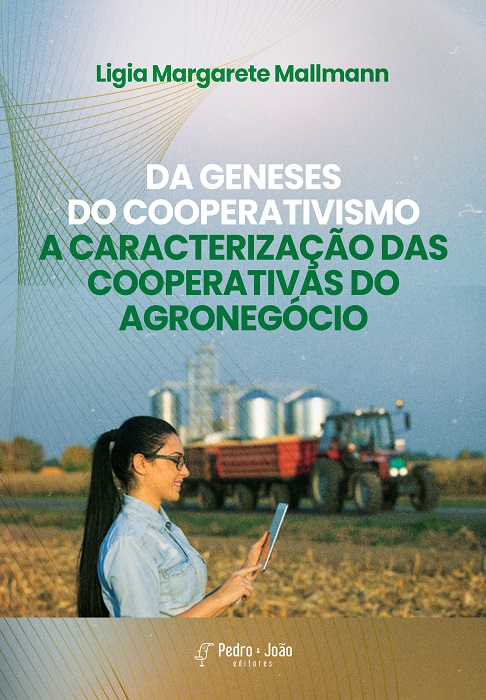 Da gêneses do cooperativismo a caracterização das cooperativas do agronegócio