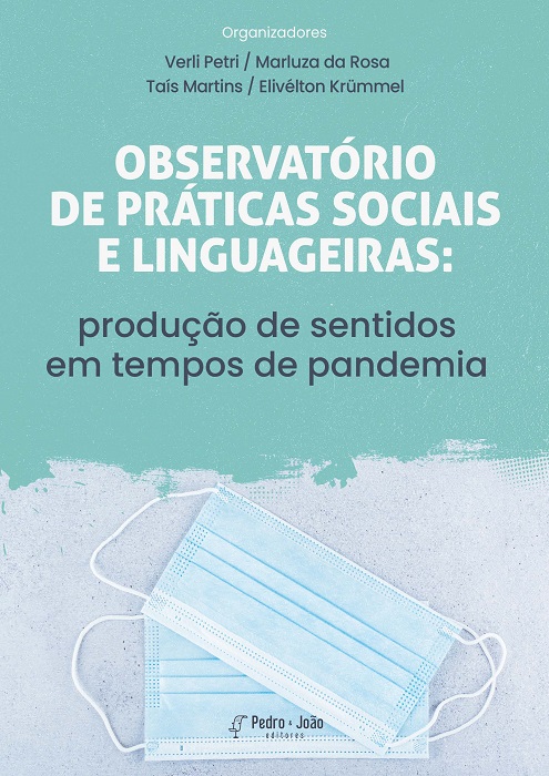 Observatório de práticas sociais e linguageiras: produção de sentidos em tempos de pandemia