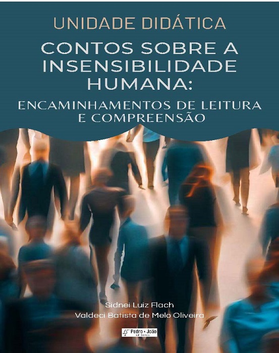 Unidade didática. Contos sobre a insensibilidade humana: encaminhamentos de leitura e compreensão