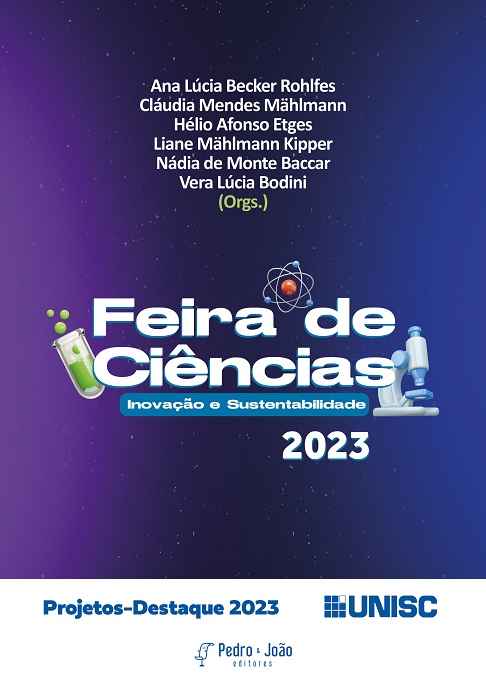 Projetos-destaque da Feira de Ciências – Inovação e Sustentabilidade 2023