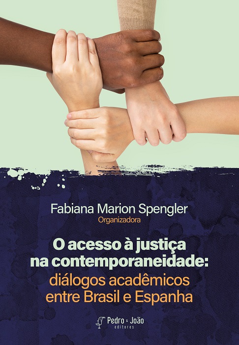 O acesso à justiça na contemporaneidade: diálogos acadêmicos entre Brasil e Espanha