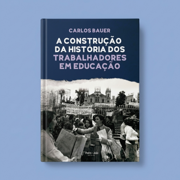 A construção da história dos trabalhadores em educação